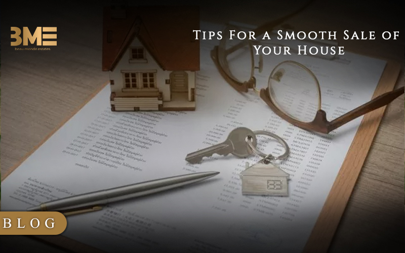 Tips For a Smooth Sale of Your House